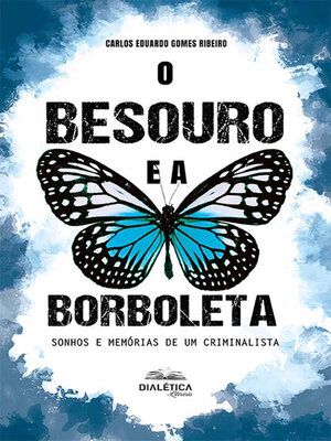 cover image of O Besouro e a Borboleta